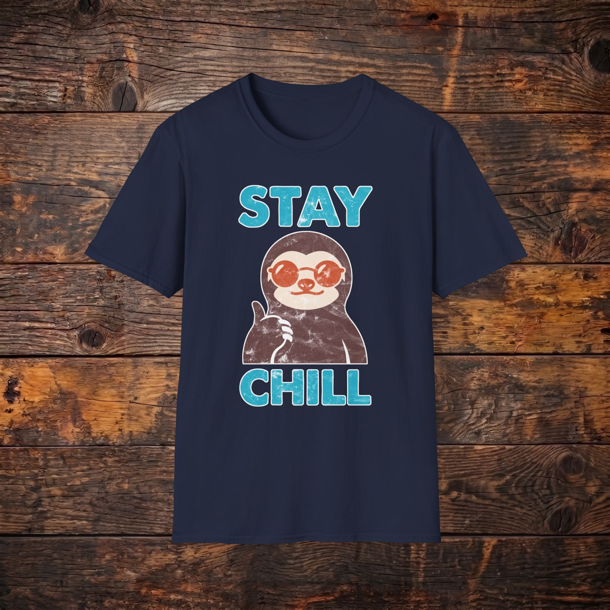 Stay Chill Sloth T-Shirt — Cute Relaxed Graphic Tee