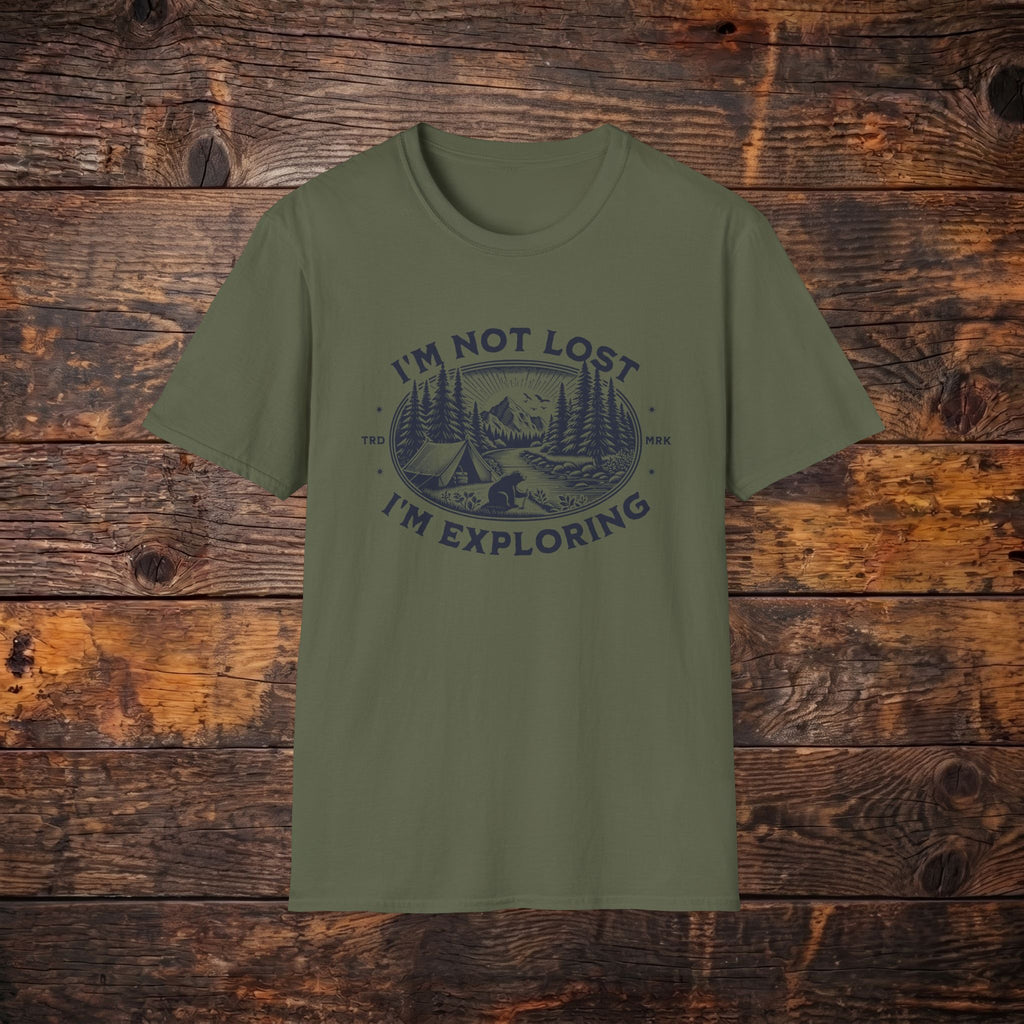 I'm Not Lost I'm Exploring T-Shirt — Camping Adventure Graphic Tee