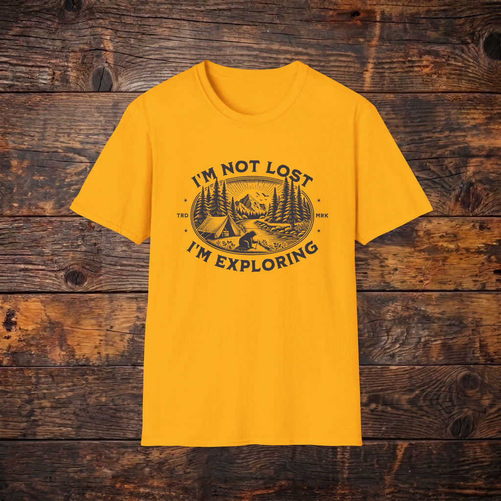 I'm Not Lost I'm Exploring T-Shirt — Camping Adventure Graphic Tee